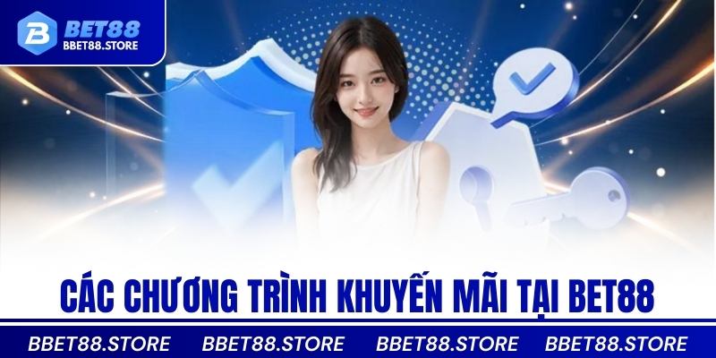 Các chương trình khuyến mãi tại bet88