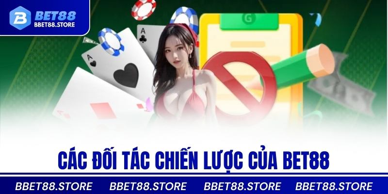 Các đối tác chiến lược của Bet88