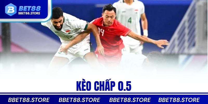 kèo chấp 0.5
