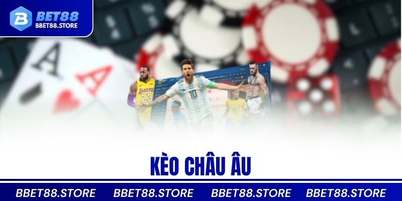 kèo châu âu