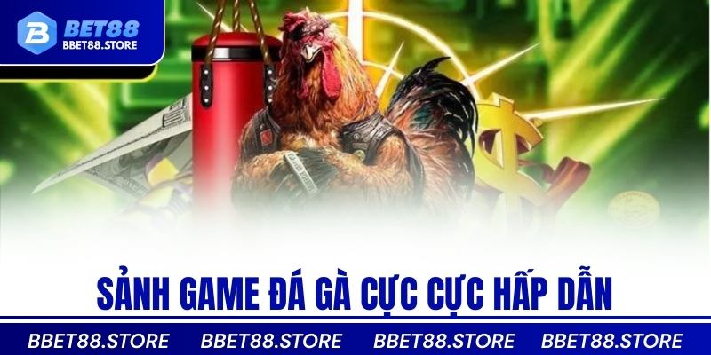 Sảnh game đá cực cực hấp dẫn
