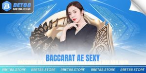 Baccarat AE Sexy