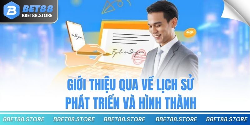 Giới thiệu qua về lịch sử phát triển và hình thành