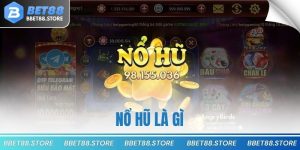 Nổ Hũ Là Gì