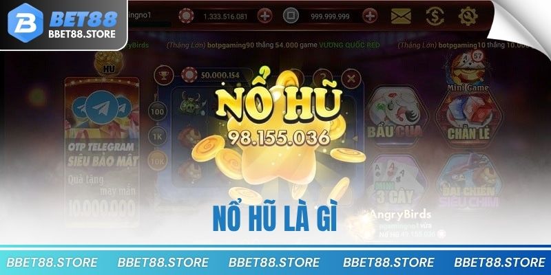 Nổ Hũ Là Gì